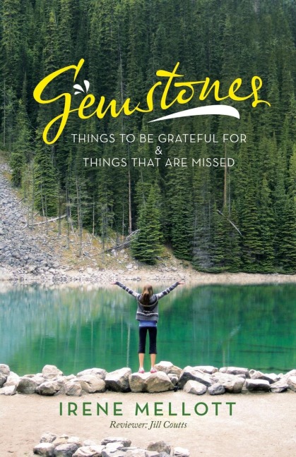 Gemstones: Things to Be  Grateful for &  Things That Are Missed