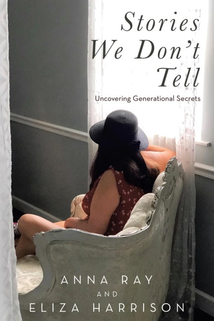 Stories We Dont Tell: Uncovering Generational Secrets