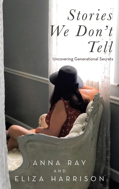 Stories We Dont Tell: Uncovering Generational Secrets