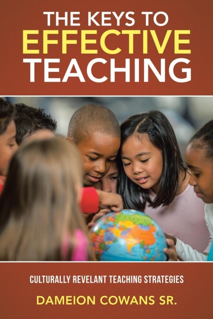 The Keys to Effective Teaching: Culturally Revelant Teaching Strategies
