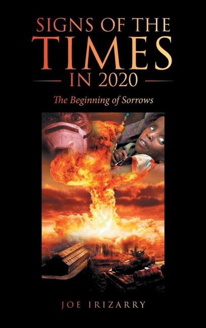 Signs of the Times  in 2020: The Beginning of Sorrows