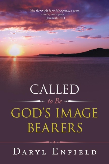 Called to Be Gods Image Bearers