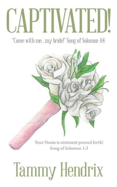 Captivated!: "Come with Me...My Bride!"     Song of Solomon 4:8