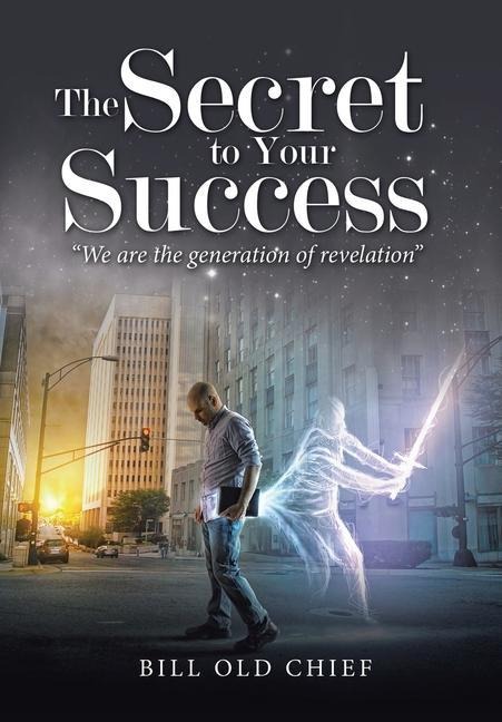 The Secret to Your Success: We Are the Generation of Revelation