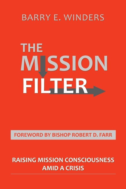 The Mission Filter: Raising Mission Consciousness Amid a Crisis