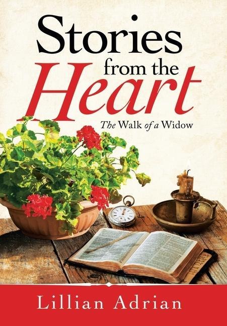 Stories from the Heart: The Walk of a Widow