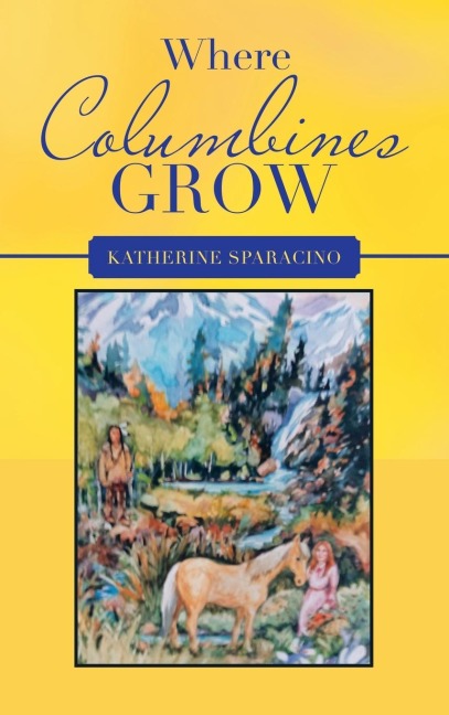 Where Columbines Grow
