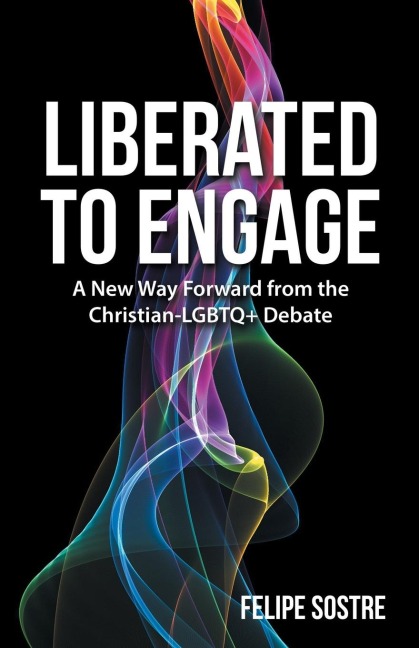 Liberated to Engage: A New Way Forward from the Christian-Lgbtq+ Debate