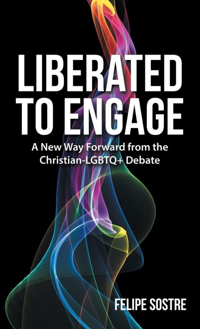 Liberated to Engage: A New Way Forward from the Christian-Lgbtq+ Debate