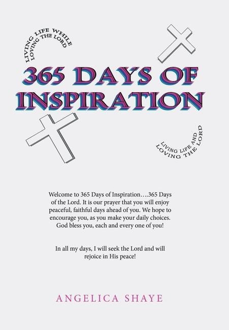 365 Days of Inspiration: Daily Living with the Love of Your Lord and Savior