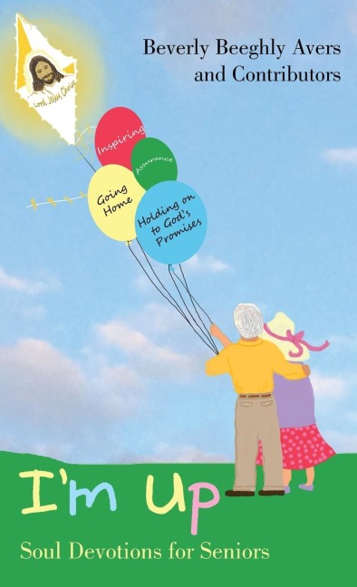 Im Up: Soul Devotions for Seniors