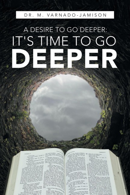 A Desire to Go Deeper: Its Time to Go Deeper