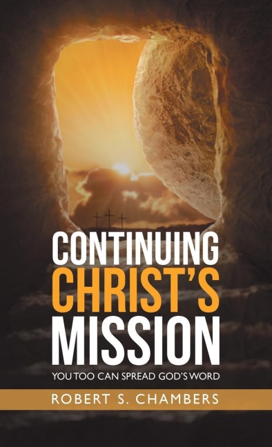 Continuing Christs Mission: You Too Can Spread Gods Word