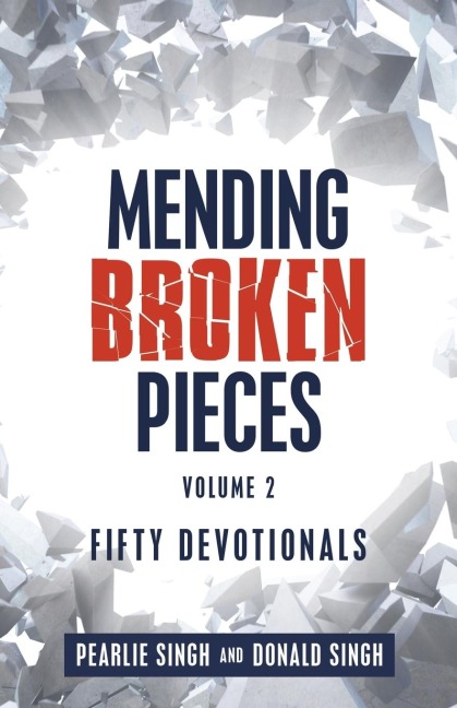 Mending  Broken  Pieces: Fifty  Devotionals