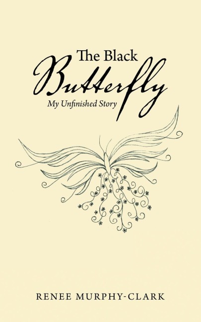 The Black Butterfly: My Unfinished Story