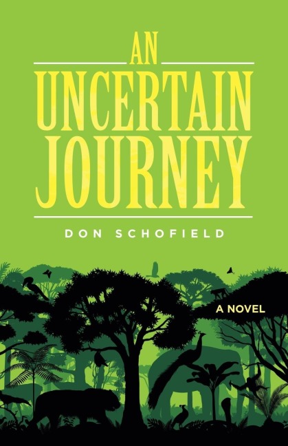 An Uncertain Journey: A Novel