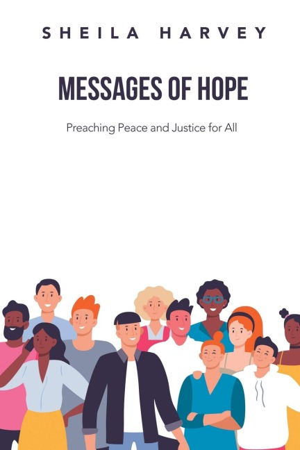 Messages of Hope: Preaching Peace and Justice for All