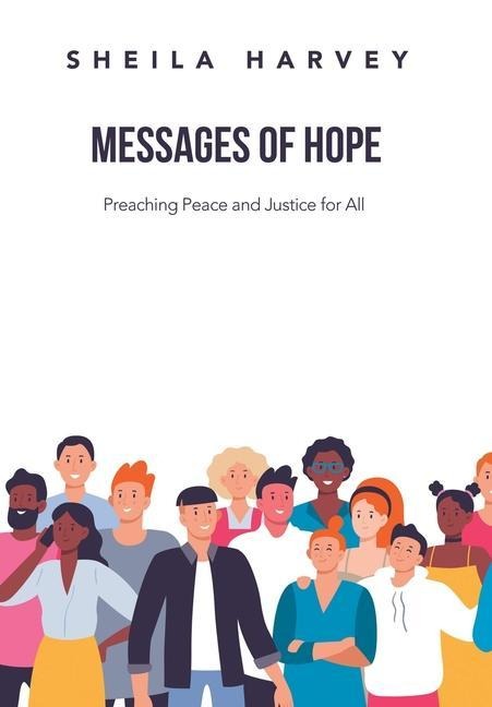 Messages of Hope: Preaching Peace and Justice for All