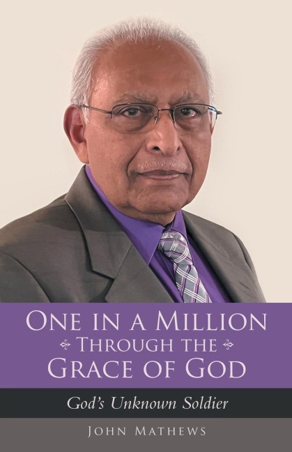 One in a Million Through the Grace of God: Gods Unknown Soldier