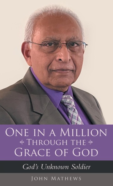 One in a Million Through the Grace of God: Gods Unknown Soldier