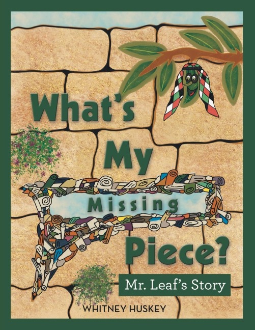 What's My Missing Piece?: Mr. Leaf's Story and Mr. Root's Story