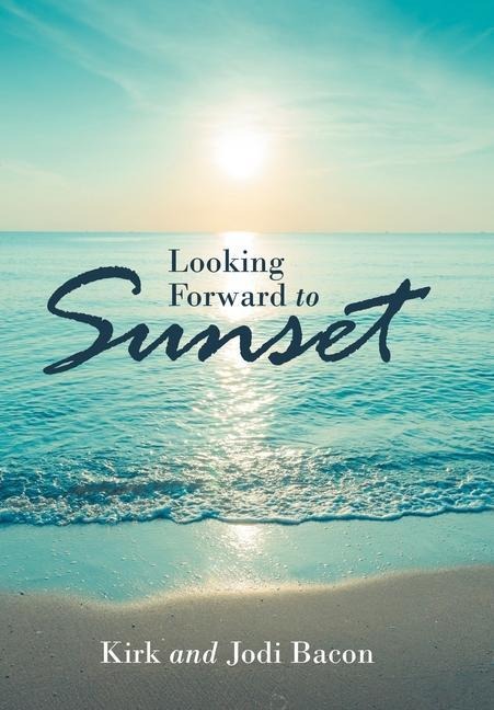 Looking Forward to Sunset