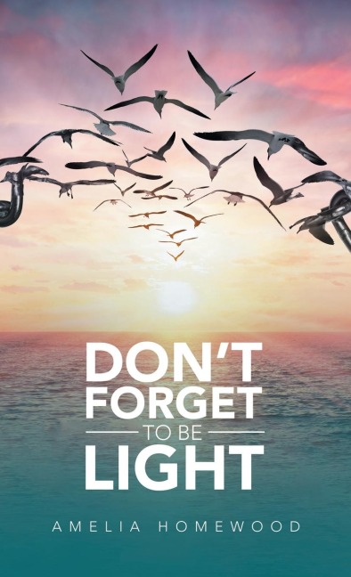 Dont Forget to Be Light