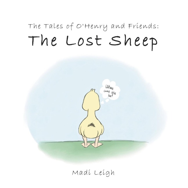 The Tales of Ohenry and Friends: : The Lost Sheep