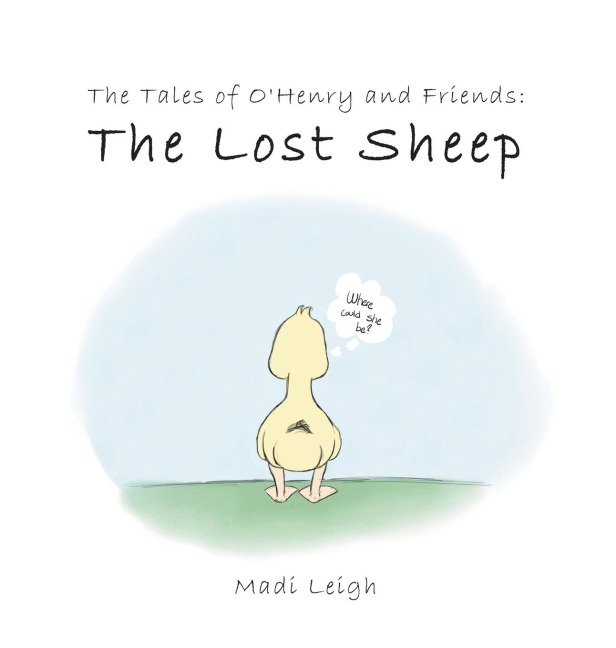 The Tales of Ohenry and Friends: : The Lost Sheep