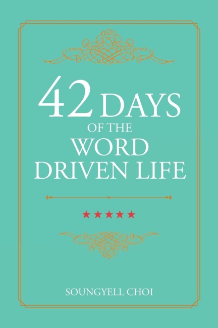 42 Days of the Word Driven Life