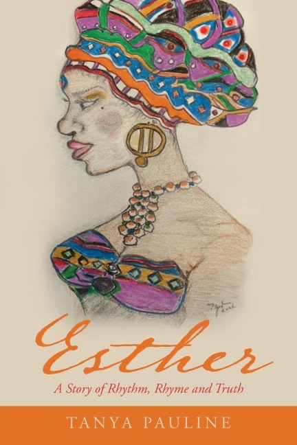 Esther: A Story of Rhythm,  Rhyme and Truth