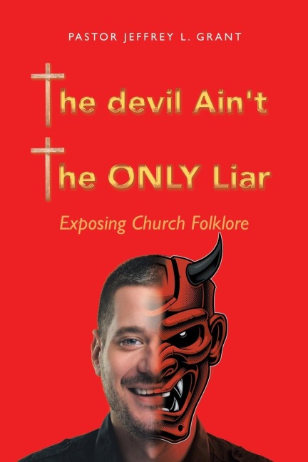 The Devil Aint the Only Liar: Exposing Church Folklore