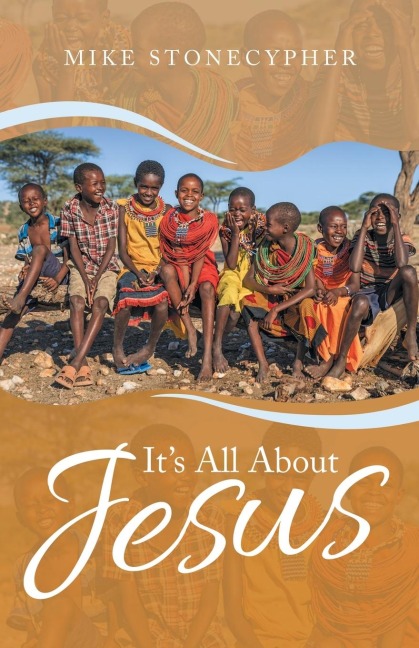 Its All About Jesus