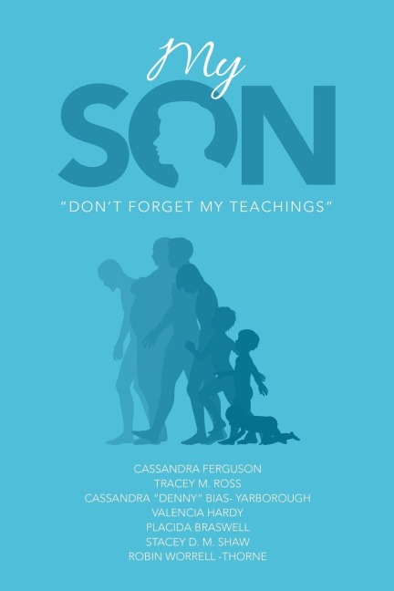 My Son: "Don't Forget My Teachings"