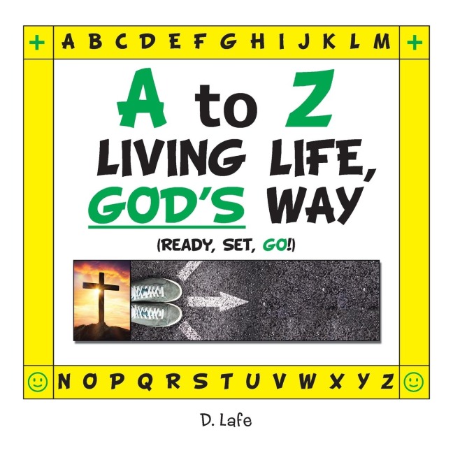 A to Z - Living Life, Gods Way