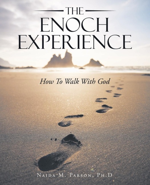 The Enoch Experience: How to Walk with God