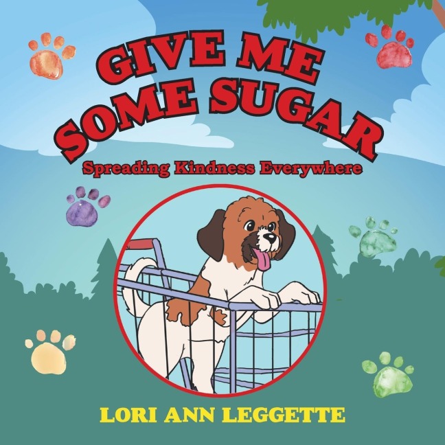 Give Me Some Sugar: Spreading Kindness Everywhere