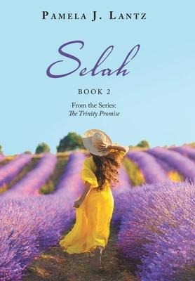 Selah: Book 2 from the Series: the Trinity Promise