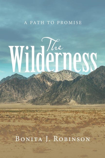 The Wilderness: A Path to Promise