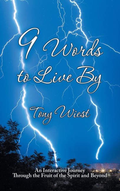 9 Words to Live By: An Interactive Journey Through the Fruit of the Spirit and Beyond