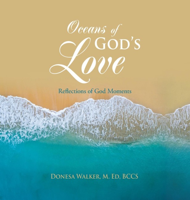 Oceans of Gods Love: Reflections of God Moments