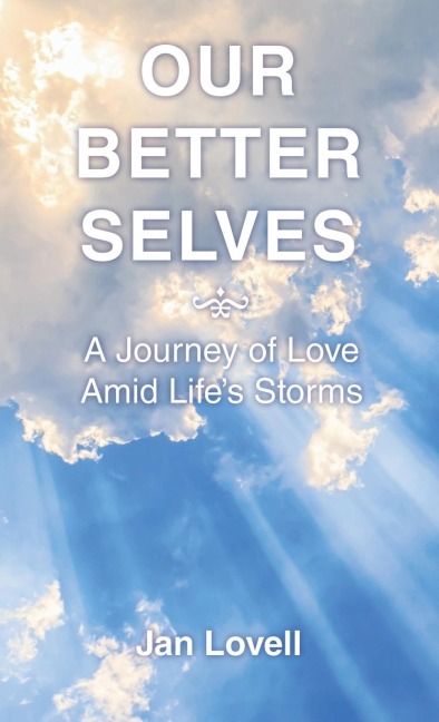 Our Better Selves: A Journey of Love Amid Life's Storms