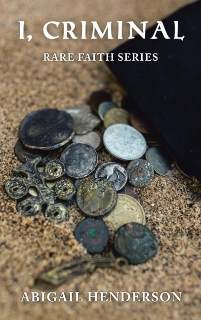 I, Criminal: Rare Faith Series
