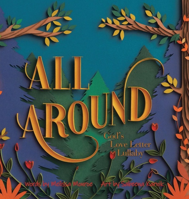 All Around: Gods Love Letter Lullaby