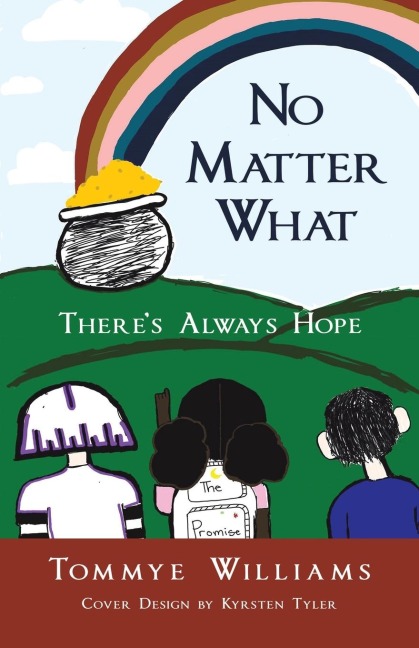 No Matter What: Theres Always Hope