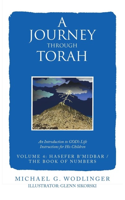 A Journey Through Torah: An Introduction to Gods Life Instructions for His Children