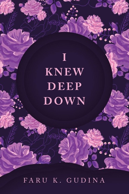 I Knew Deep Down