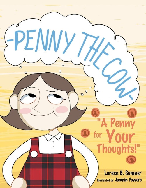 Penny the Cow-: A Penny for Your Thoughts!