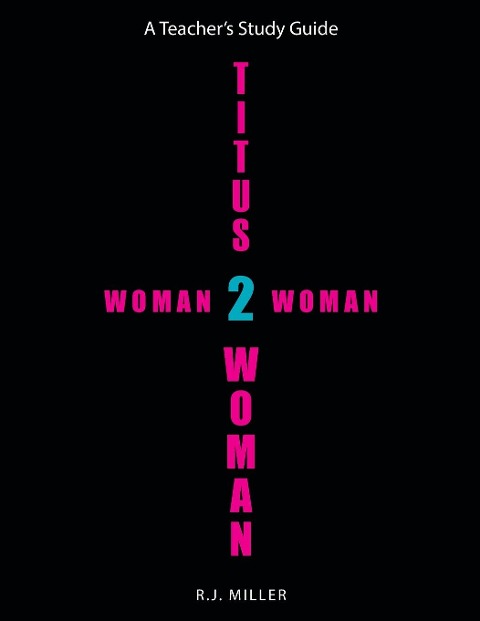 Titus 2 Woman: Woman 2 Woman