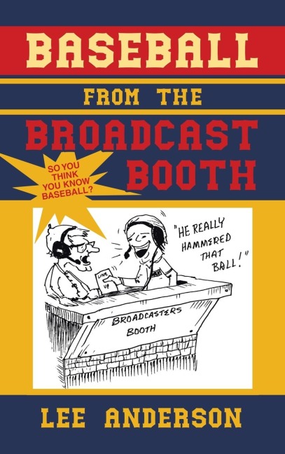 Baseball from the Broadcast Booth: So You Think You Know Baseball?